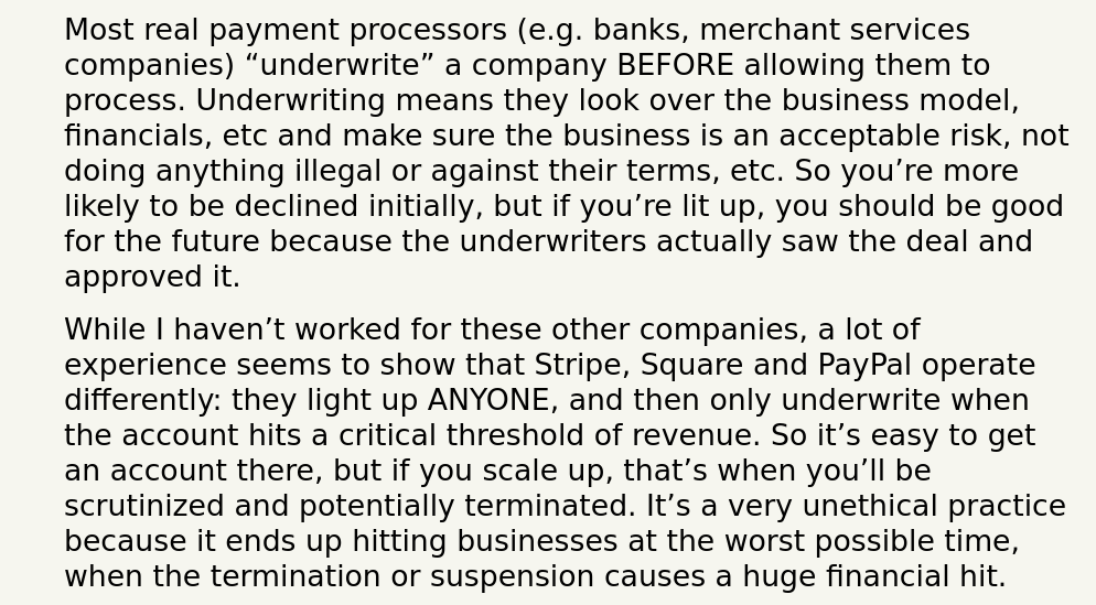 comment: real payment processors underwrite companies before onboarding, new processors underwrite at revenue threshold